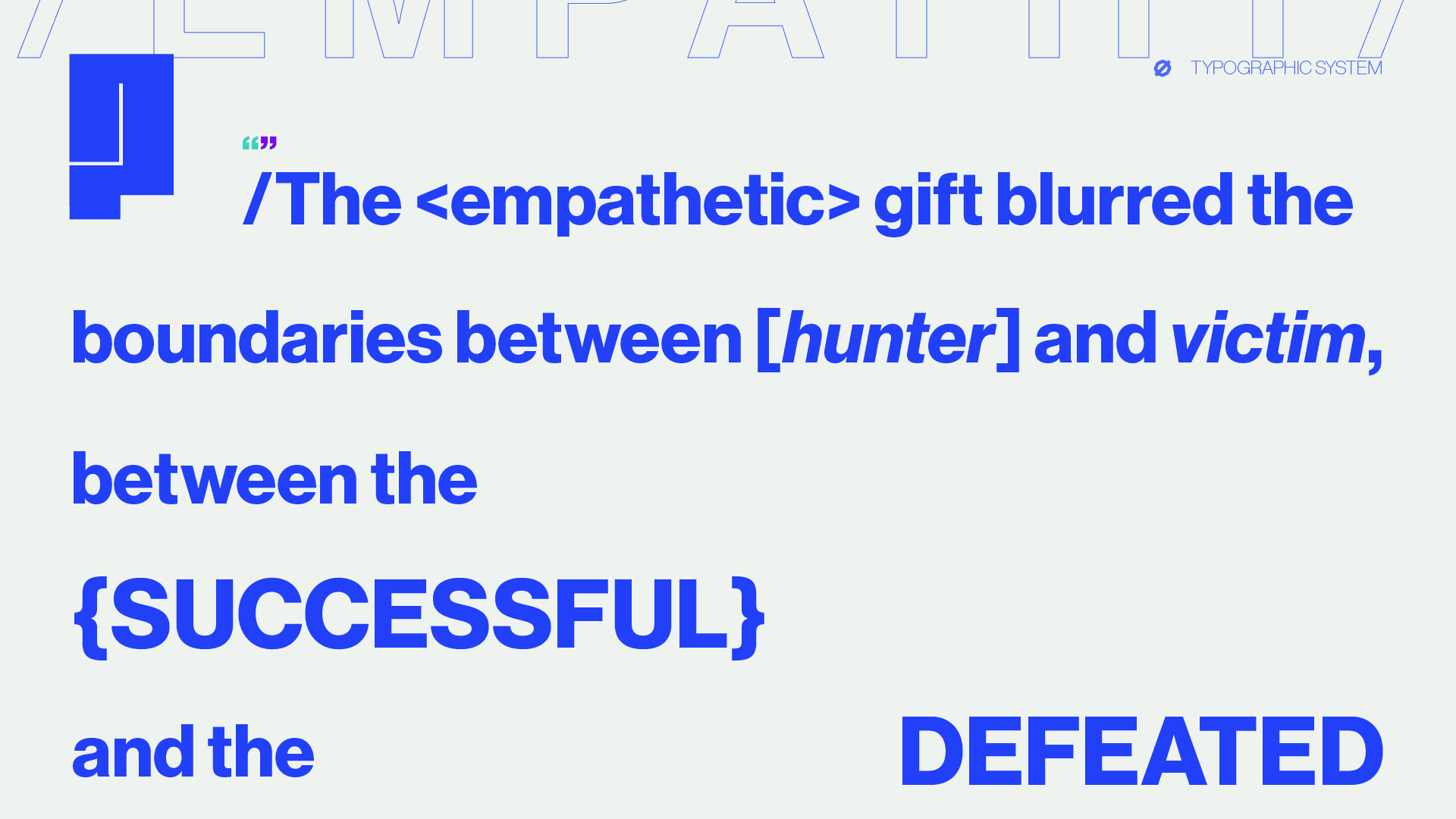 a display-size quote reading that the empathetic gift blurred the boundaries between hunter and victim, between the successful and the defeated